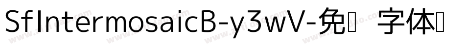 SfIntermosaicB-y3wV字体转换