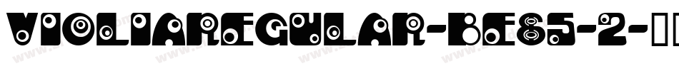 VioliaRegular-BE65-2字体转换
