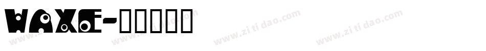 Waxe字体转换