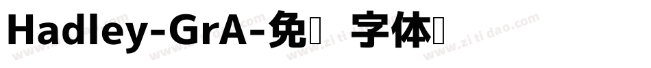 Hadley-GrA字体转换