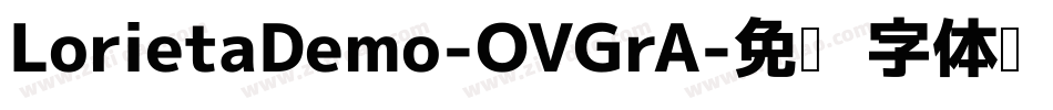 LorietaDemo-OVGrA字体转换