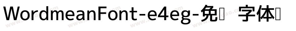 WordmeanFont-e4eg字体转换