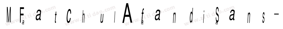 MFatchulAfandiSans-g4WY字体转换