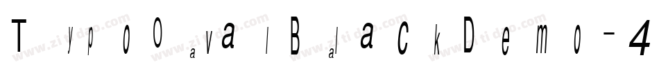 TypoOvalBlackDemo-4B4wY字体转换