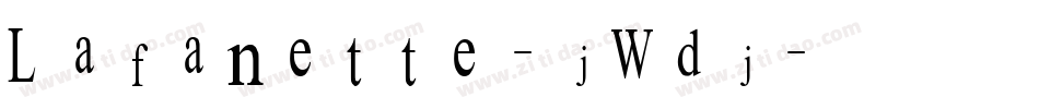 Lafanette-jWdj字体转换