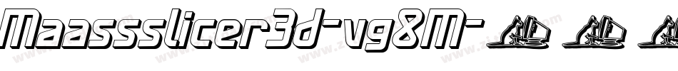 Maassslicer3d-vg8M字体转换