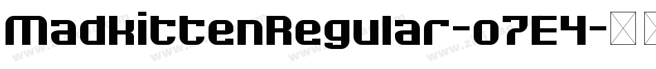 MadkittenRegular-o7E4字体转换
