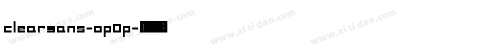 ClearSans-OP0p字体转换