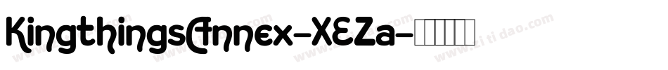 KingthingsAnnex-XEZa字体转换