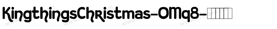 KingthingsChristmas-OMq8字体转换