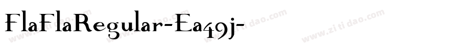 FlaFlaRegular-Ea49j字体转换
