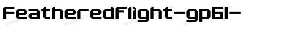 Featheredflight-gp61字体转换