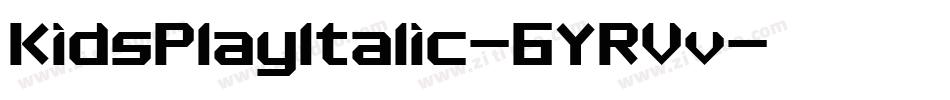 KidsPlayItalic-6YRVv字体转换