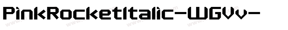 PinkRocketItalic-WGVv字体转换 PinkRocketItalic-WGVv字体转换