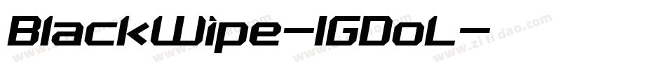 BlackWipe-1GDoL字体转换 BlackWipe-1GDoL字体转换