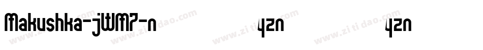 Makushka-jWM7字体转换
