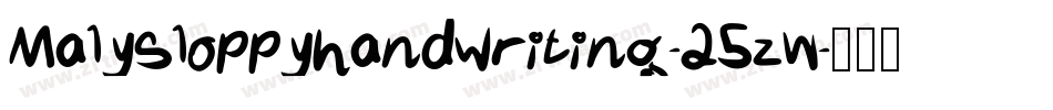 Malysloppyhandwriting-25zW字体转换