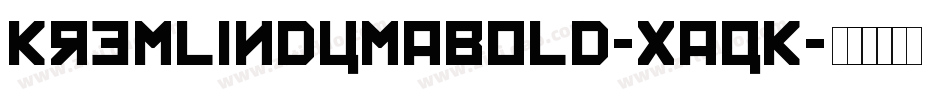 KremlinDumaBold-XAqK字体转换