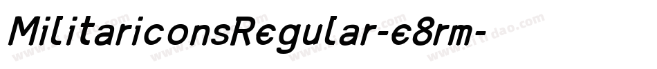 MilitariconsRegular-e8rm字体转换