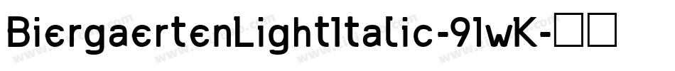 BiergaertenLightItalic-91wK字体转换