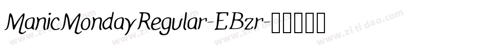 ManicMondayRegular-EBzr字体转换