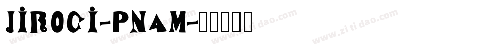 Jirogi-Pn4m字体转换