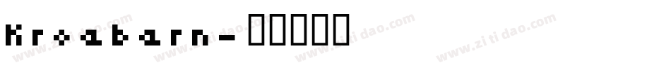 Kroebern字体转换