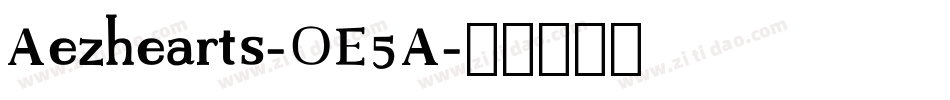 Aezhearts-OE5A字体转换