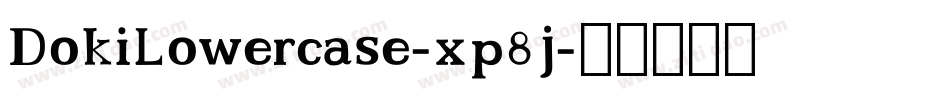 DokiLowercase-xp8j字体转换
