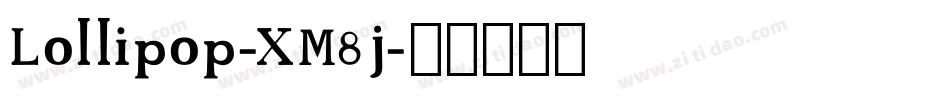 Lollipop-XM8j字体转换 Lollipop-XM8j字体转换