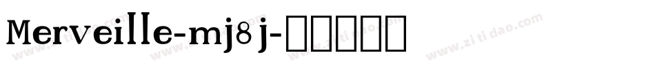 Merveille-mj8j字体转换 Merveille-mj8j字体转换