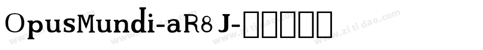 OpusMundi-aR8J字体转换