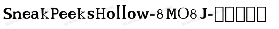 SneakPeeksHollow-8MO8J字体转换