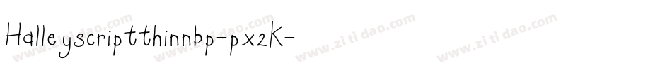 Halleyscriptthinnbp-px2K字体转换