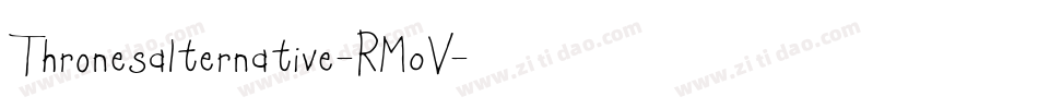 Thronesalternative-RM0V字体转换 Thronesalternative-RM0V字体转换