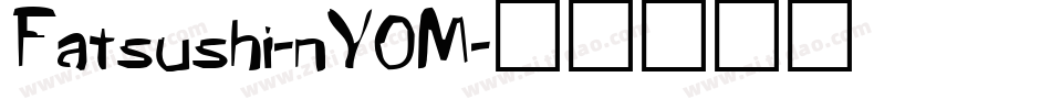 Fatsushi-nY0M字体转换