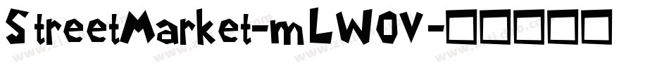 StreetMarket-mLW0V字体转换 StreetMarket-mLW0V字体转换