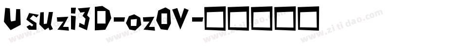 Usuzi3D-oz0V字体转换