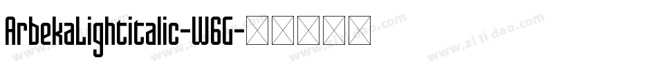 ArbekaLightitalic-W6G字体转换