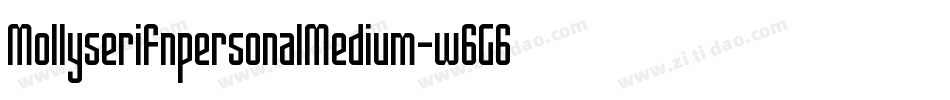 MollyserifnpersonalMedium-w6G6字体转换 MollyserifnpersonalMedium-w6G6字体转换