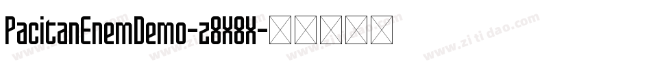 PacitanEnemDemo-z8X8X字体转换