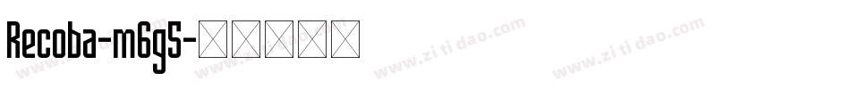Recoba-m6g5字体转换