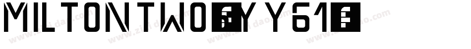 Miltontwo-6Yy61字体转换