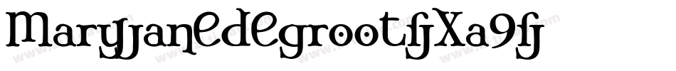 MaryJaneDegroot-Xa9字体转换