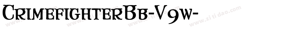 CrimefighterBb-V9w字体转换 CrimefighterBb-V9w字体转换