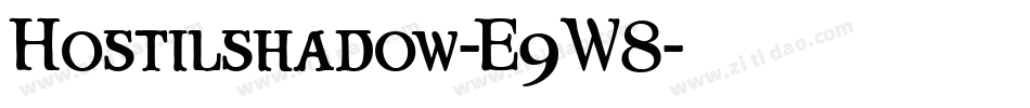Hostilshadow-E9W8字体转换