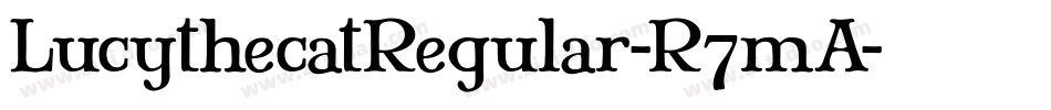 LucythecatRegular-R7mA字体转换