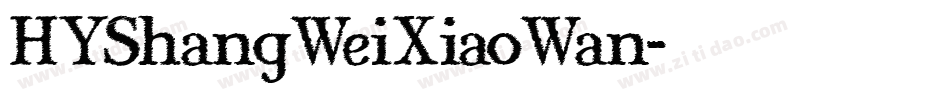 HYShangWeiXiaoWan字体转换