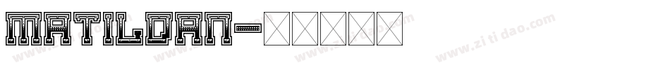 MATILDAN字体转换