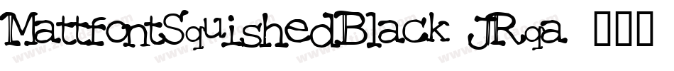 MattfontSquishedBlack-JRqa字体转换